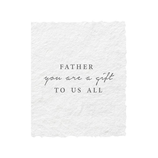 Paper Baristas - "Father You Are A Gift To Us All" Father's Day Greeting Card