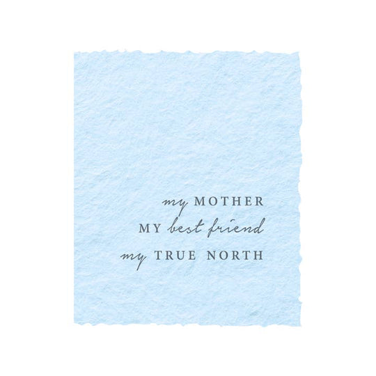 Paper Baristas - "My Mother. My Best Friend. My True North" Mother's Day Card