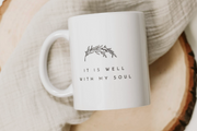 Christian Bible Verse Mug - It is well with my soul" - Isaiah 40:31