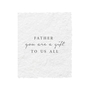 Paper Baristas - "Father You Are A Gift To Us All" Father's Day Greeting Card