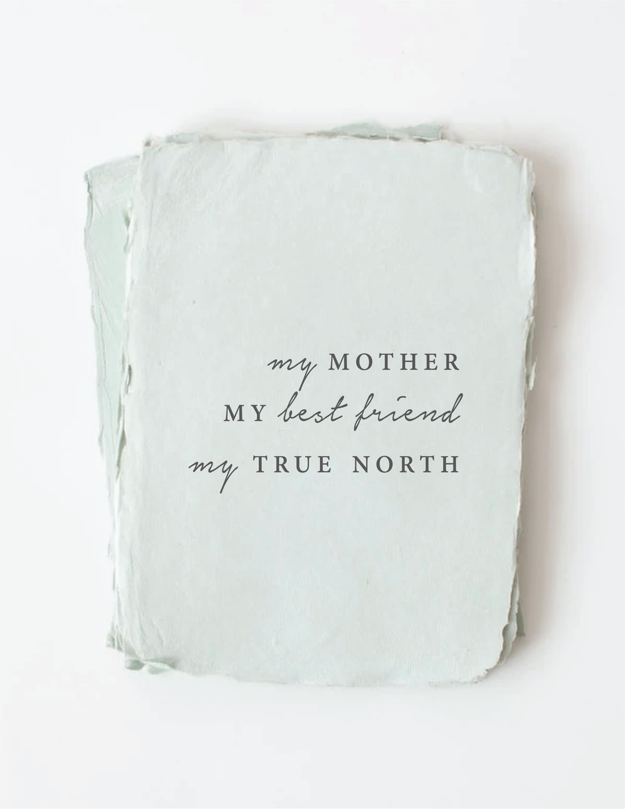 Paper Baristas - "My Mother. My Best Friend. My True North" Mother's Day Card